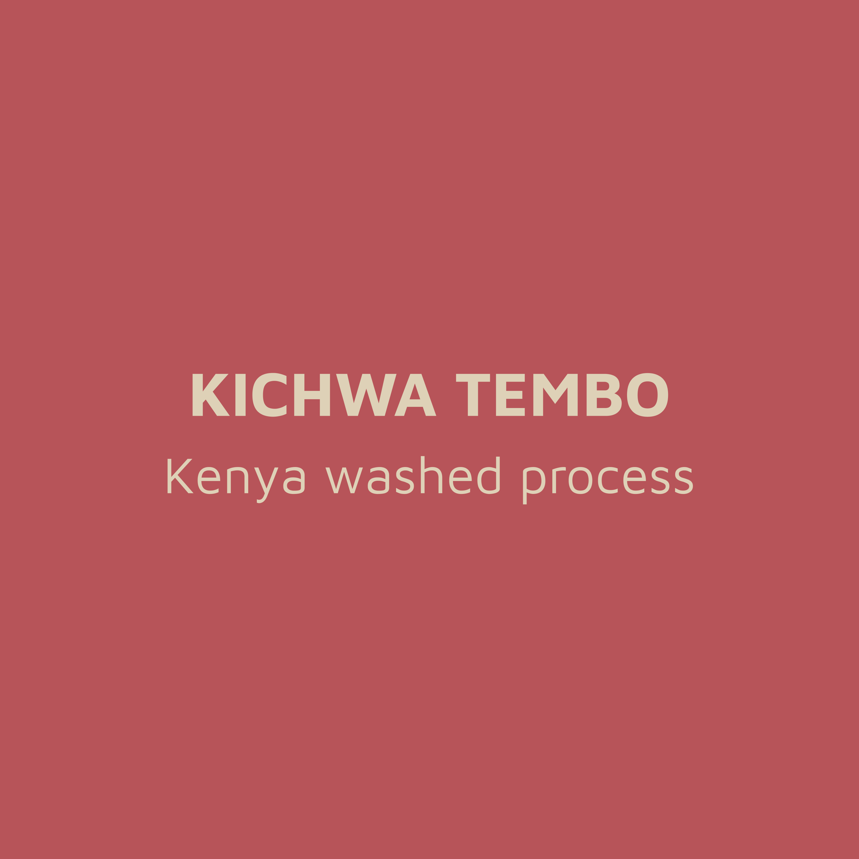KICHWATEMBO.KENYAWASHEDPROCESS_7d931059-2368-4fde-a17c-9ef7620d5688.png