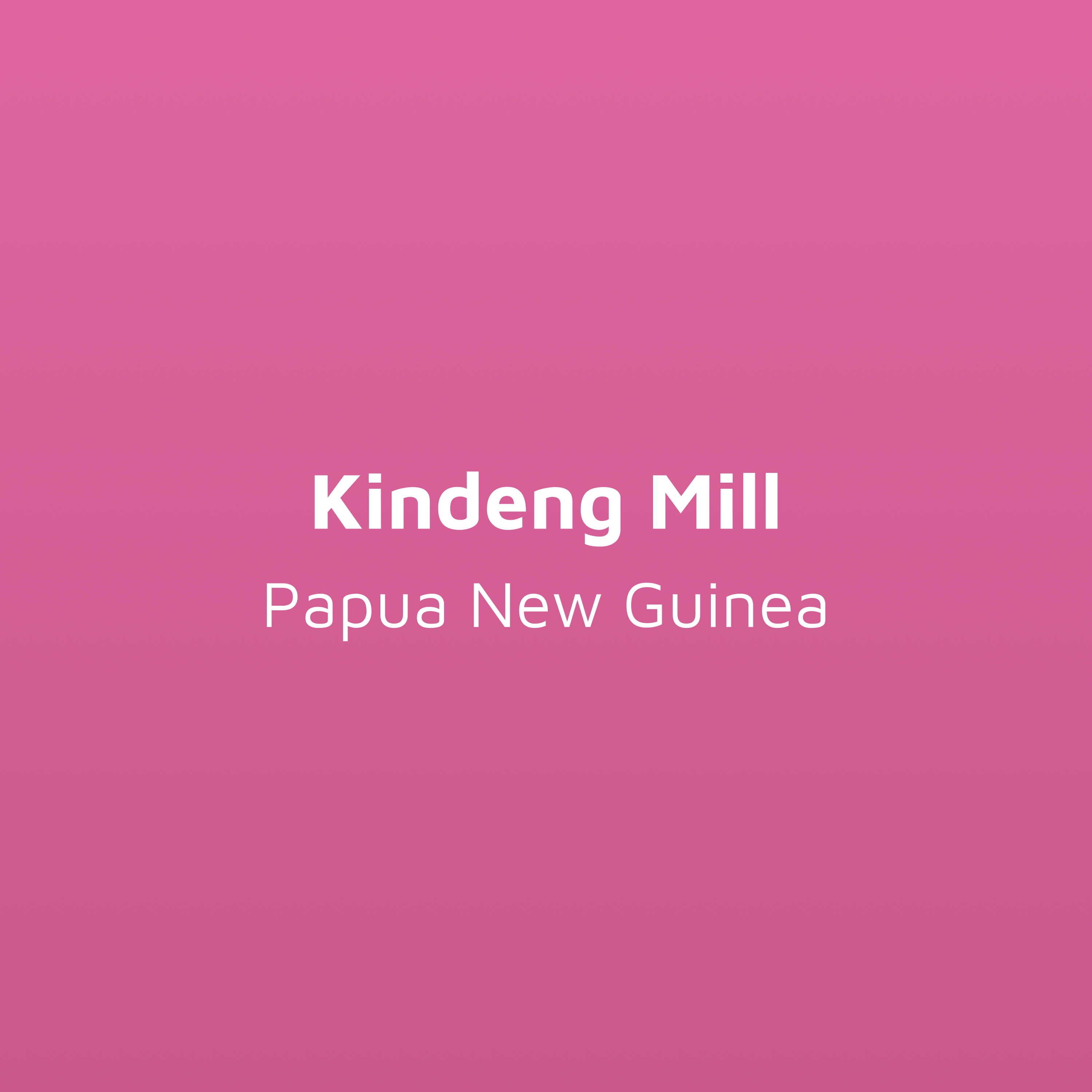 Kindeng Mill – Natural | Papua New Guinea